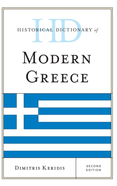 Historical Dictionary of Modern Greece, Hardback Book
