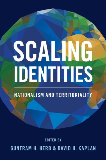 Scaling Identities : Nationalism and Territoriality, EPUB eBook