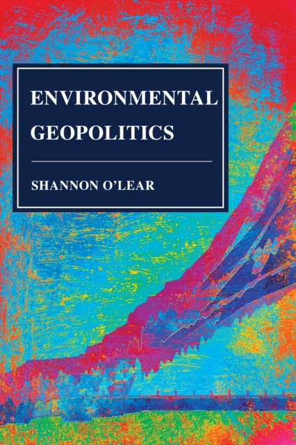 Environmental Geopolitics, Paperback / softback Book