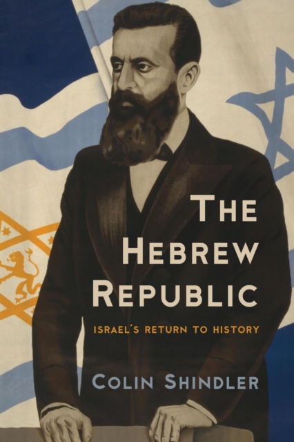 Hebrew Republic : Israel's Return to History, EPUB eBook