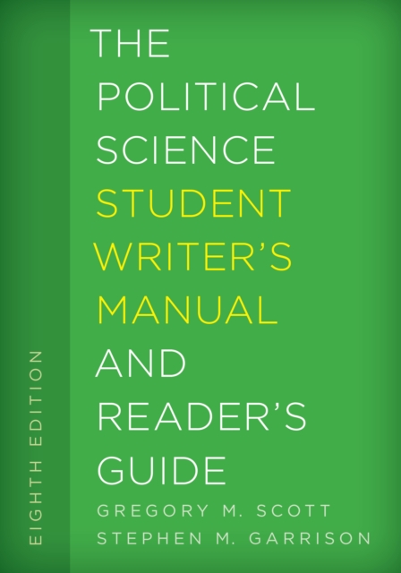 The Political Science Student Writer's Manual and Reader's Guide, Hardback Book
