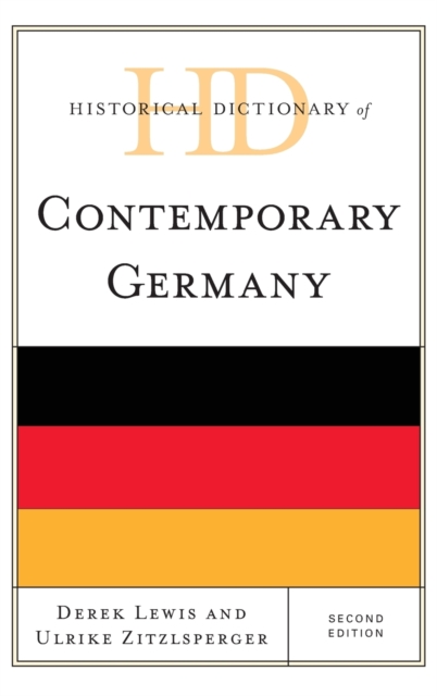 Historical Dictionary of Contemporary Germany, Hardback Book