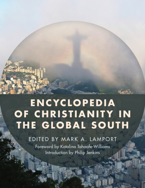 Encyclopedia of Christianity in the Global South, Hardback Book