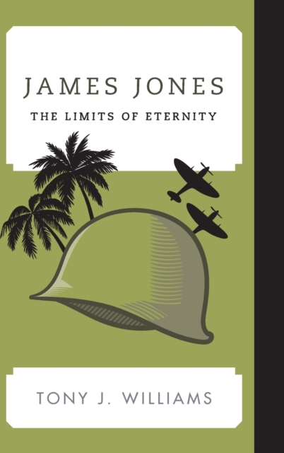 James Jones : The Limits of Eternity, Hardback Book