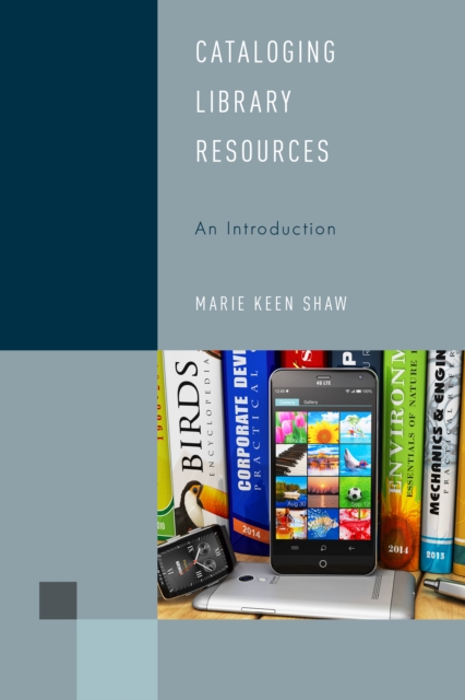 Cataloging Library Resources : An Introduction, Hardback Book
