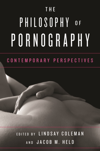 The Philosophy of Pornography : Contemporary Perspectives, Paperback / softback Book