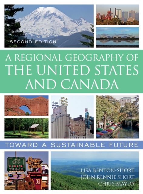 A Regional Geography of the United States and Canada : Toward a Sustainable Future, Hardback Book