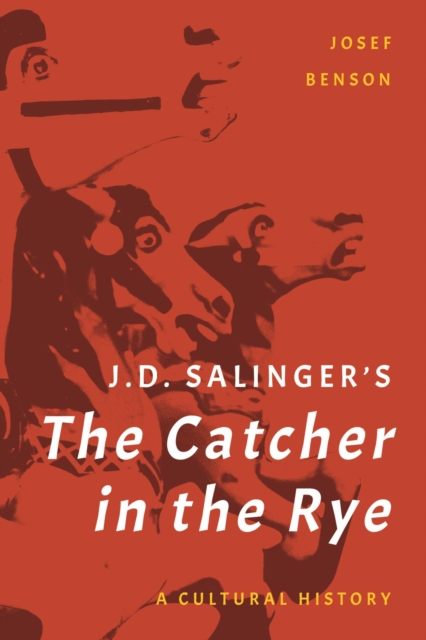 J. D. Salinger's The Catcher in the Rye : A Cultural History, EPUB eBook