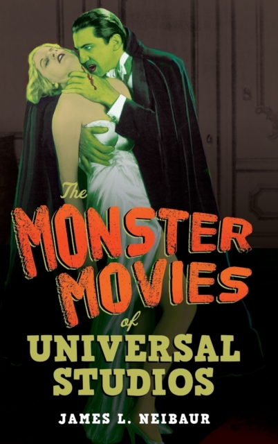 The Monster Movies of Universal Studios, Hardback Book