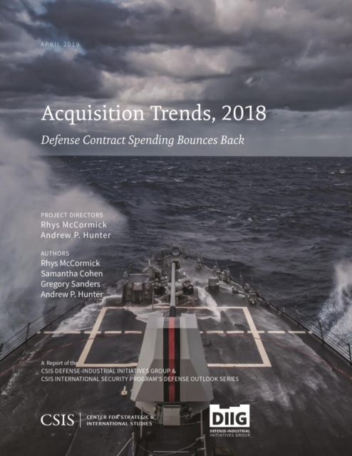 Acquisition Trends, 2018 : Defense Contract Spending Bounces Back, EPUB eBook
