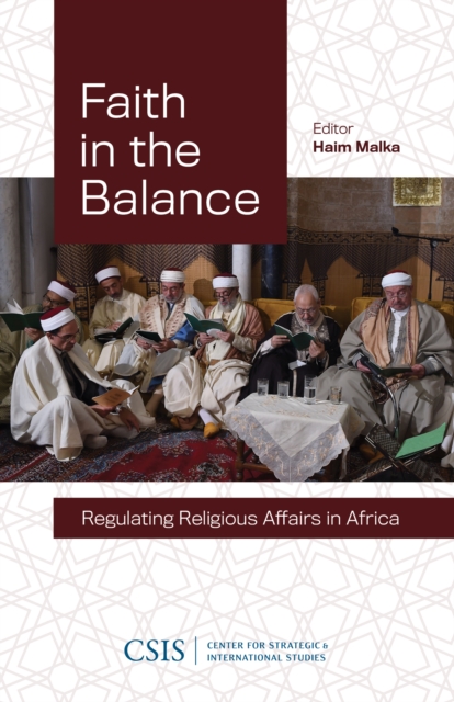 Faith in the Balance : Regulating Religious Affairs in Africa, Paperback / softback Book