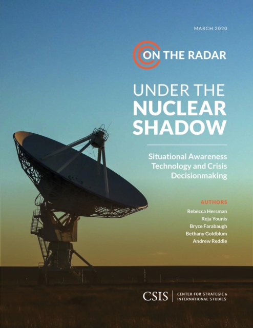 Under the Nuclear Shadow : Situational Awareness Technology and Crisis Decisionmaking, EPUB eBook