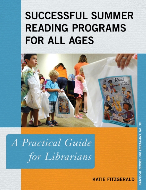 Successful Summer Reading Programs for All Ages : A Practical Guide for Librarians, EPUB eBook