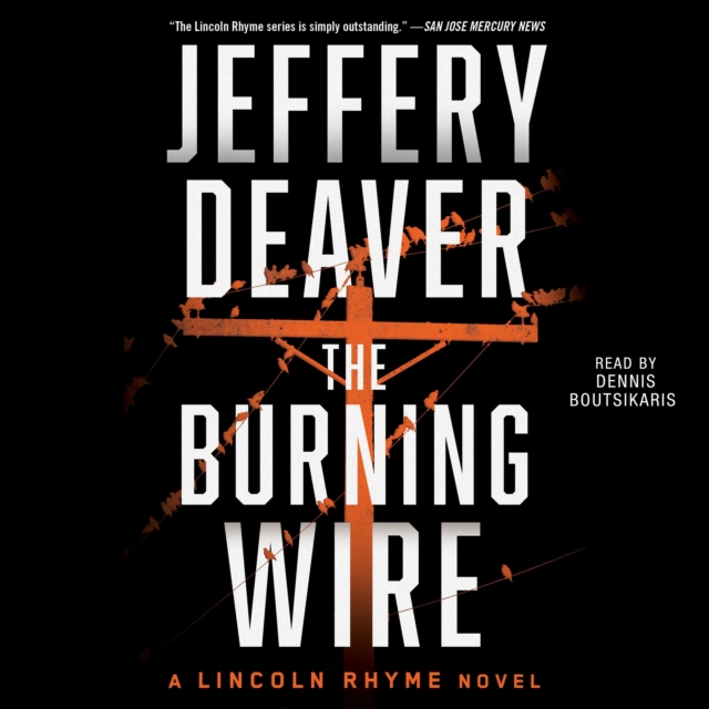 The Burning Wire : A Lincoln Rhyme Novel, eAudiobook MP3 eaudioBook