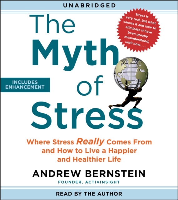 The Myth of Stress : Where Stress Really Comes From and How to Live a Happier and Healthier Life, eAudiobook MP3 eaudioBook
