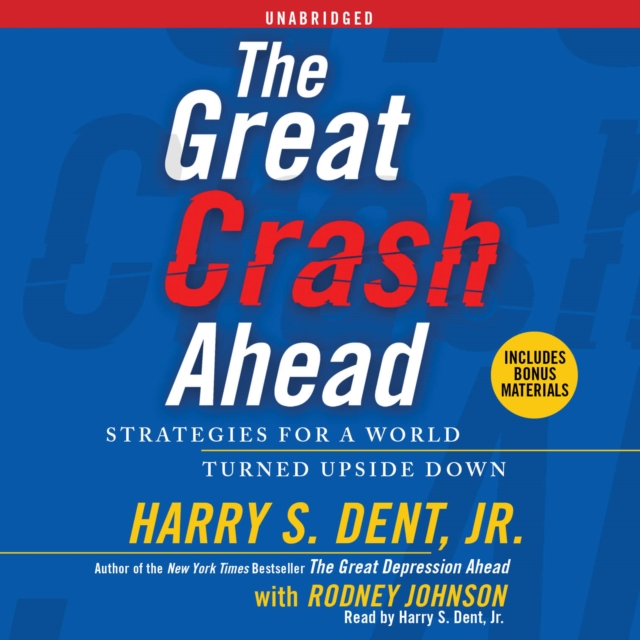 The Great Crash Ahead : Strategies for a World Turned Upside Down, eAudiobook MP3 eaudioBook