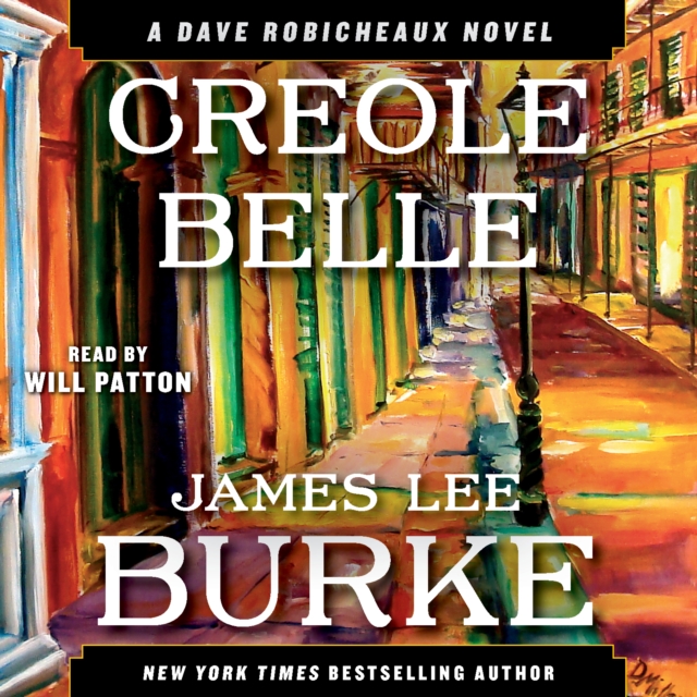 Creole Belle : A Dave Robicheaux Novel, eAudiobook MP3 eaudioBook