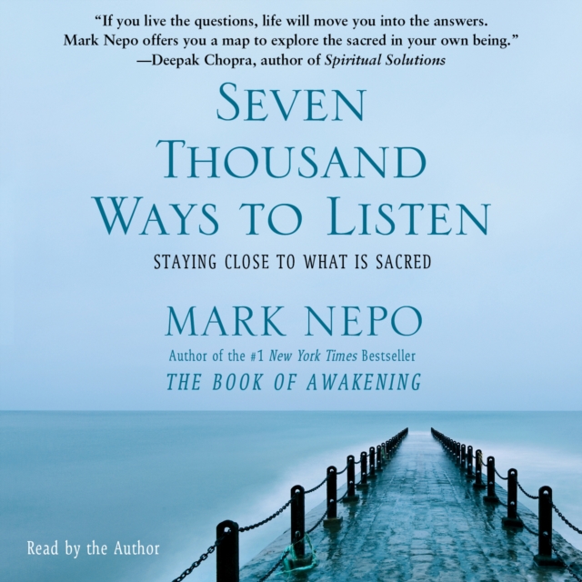Seven Thousand Ways to Listen : Staying Close to What Is Sacred, eAudiobook MP3 eaudioBook