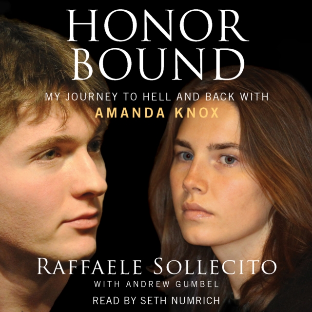 Honor Bound : My Journey to Hell and Back with Amanda Knox, eAudiobook MP3 eaudioBook