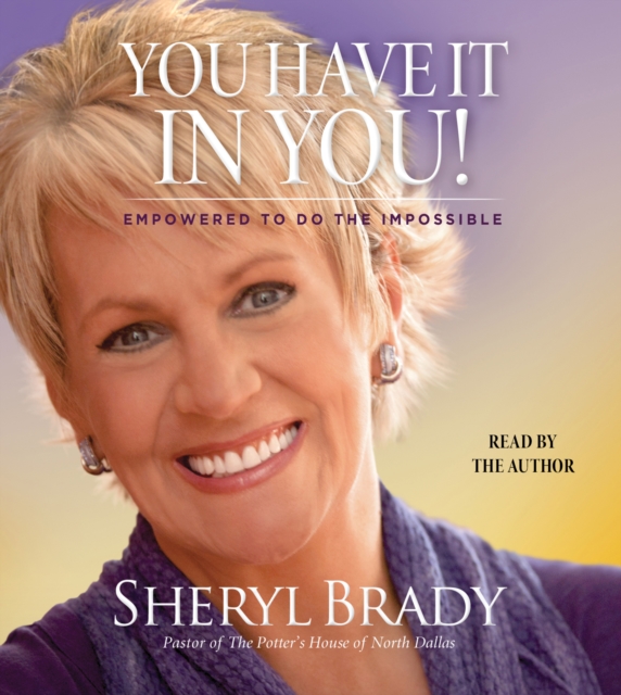 You Have It In You : Empowered To Do The Impossible, eAudiobook MP3 eaudioBook