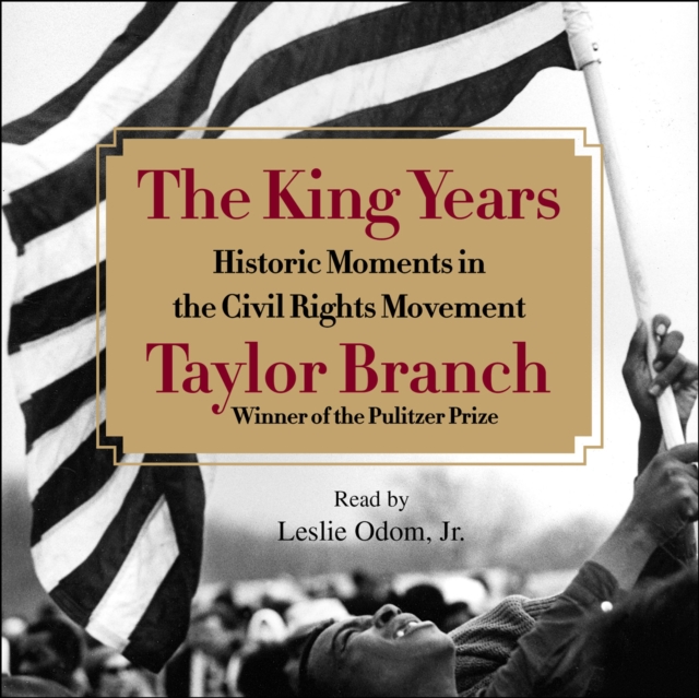 The King Years : Historic Moments in the Civil Rights Movement, eAudiobook MP3 eaudioBook