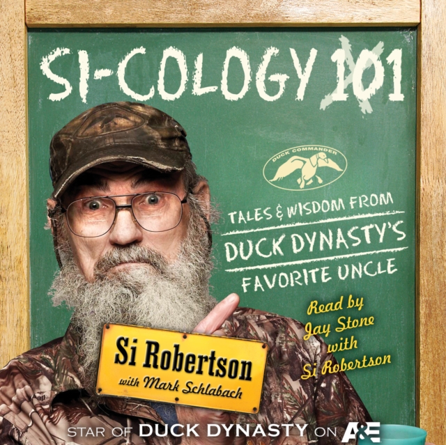 Si-cology 1 : Tales and Wisdom from Duck Dynasty's Favorite Uncle, eAudiobook MP3 eaudioBook