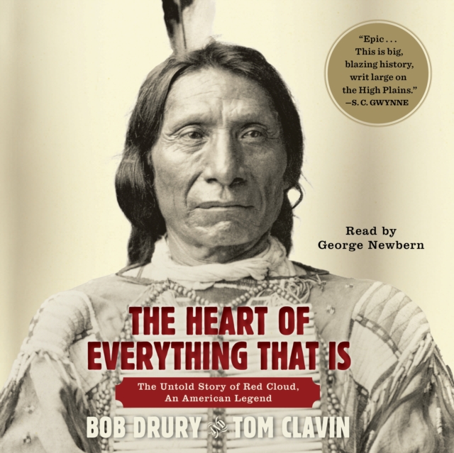 The Heart of Everything That Is : The Untold Story of Red Cloud, An American Legend, eAudiobook MP3 eaudioBook