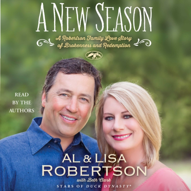 A New Season : A Robertson Family Love Story of Brokenness and Redemption, eAudiobook MP3 eaudioBook