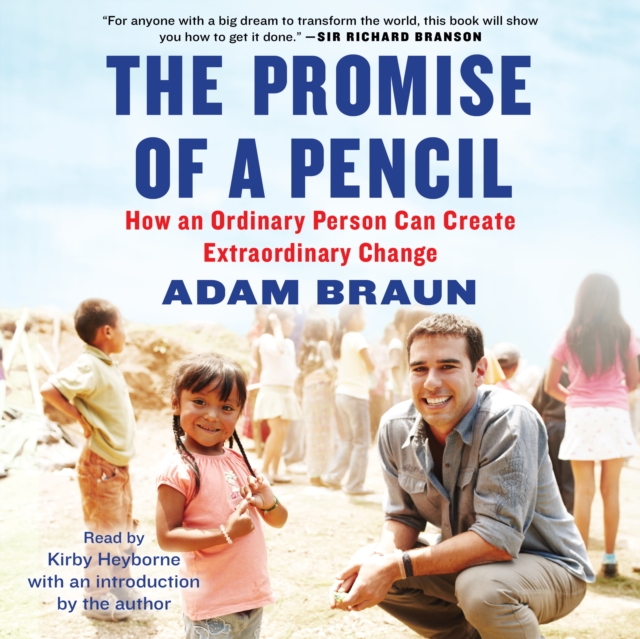 The Promise of a Pencil : How an Ordinary Person Can Create Extraordinary Change, eAudiobook MP3 eaudioBook