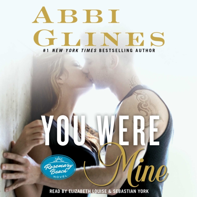 You Were Mine : A Rosemary Beach Novel, eAudiobook MP3 eaudioBook