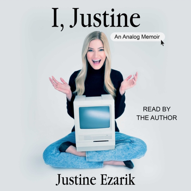 I, Justine : An Analog Memoir, eAudiobook MP3 eaudioBook