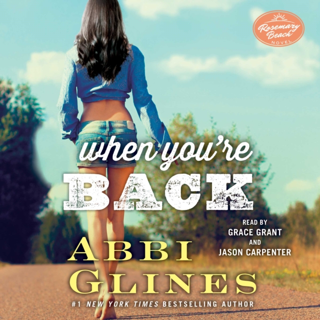 When You're Back : A Rosemary Beach Novel, eAudiobook MP3 eaudioBook