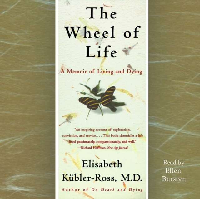 The Wheel of Life : A Memoir of Living and Dying, eAudiobook MP3 eaudioBook