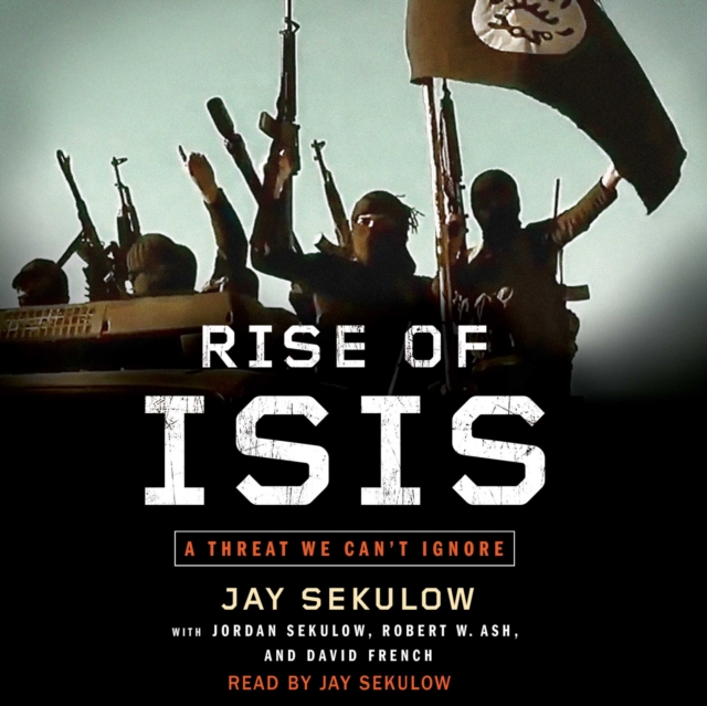 Rise of ISIS : A Threat We Can't Ignore, eAudiobook MP3 eaudioBook