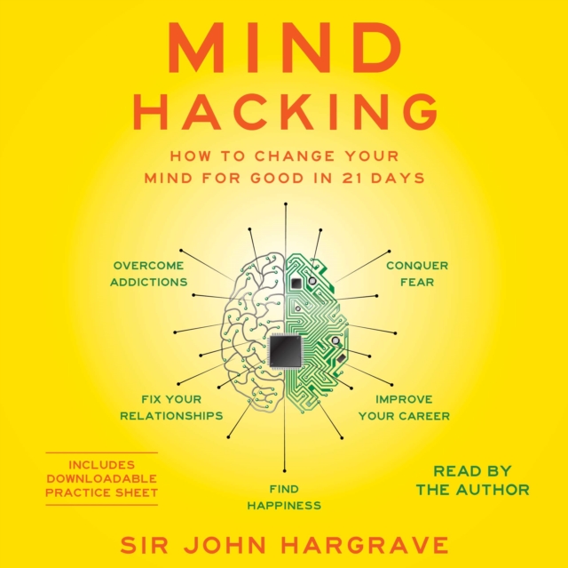 Mind Hacking : How to Change Your Mind for Good in 21 Days, eAudiobook MP3 eaudioBook