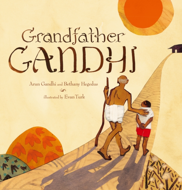 Grandfather Gandhi, Hardback Book