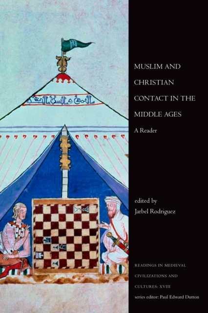 Muslim and Christian Contact in the Middle Ages : A Reader, Paperback / softback Book