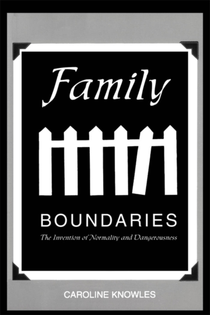 Family Boundaries : The Invention of Normality and Dangerousness, PDF eBook