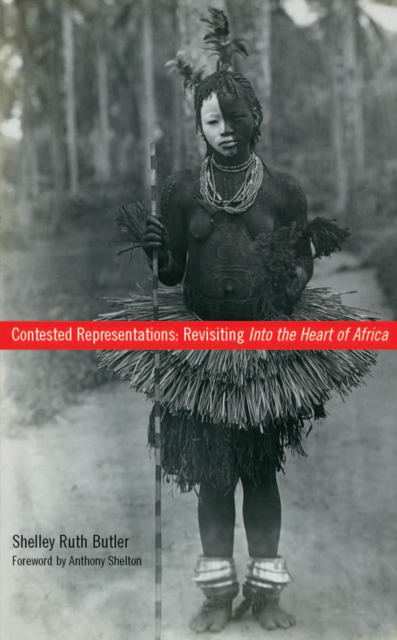Contested Representations : Revisiting Into the Heart of Africa, PDF eBook