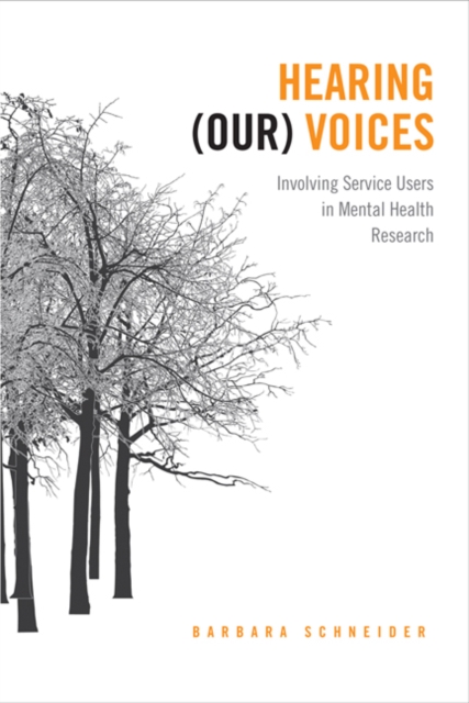 Hearing (Our) Voices : Involving Service Users in Mental Health Research, Paperback / softback Book