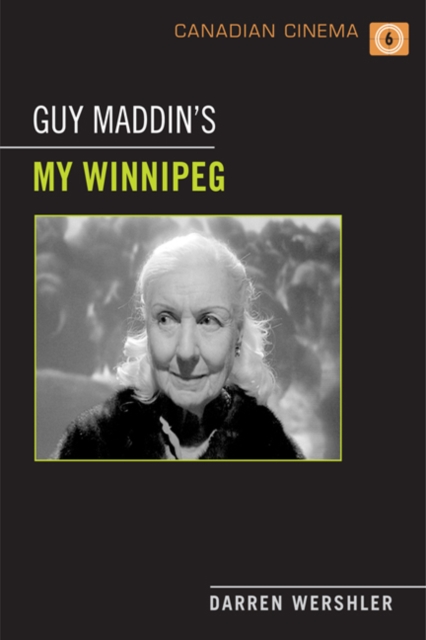 Guy Maddin's My Winnipeg, Paperback / softback Book