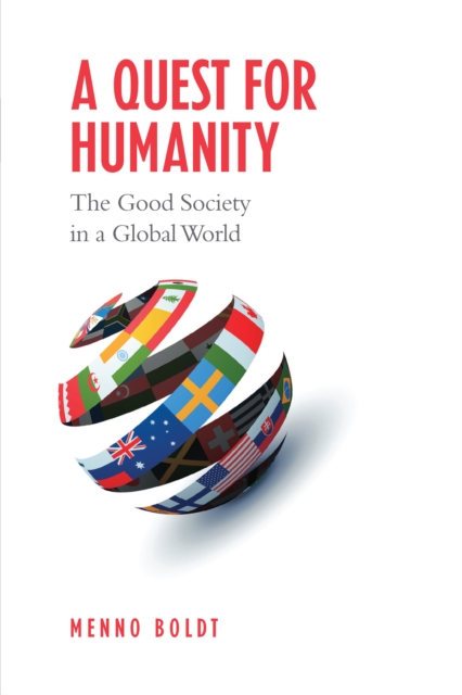 A Quest for Humanity : The Good Society in a Global World, Paperback / softback Book