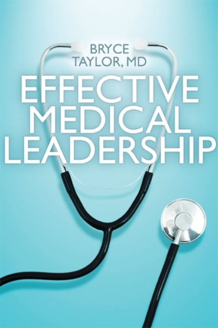 Effective Medical Leadership, Paperback / softback Book