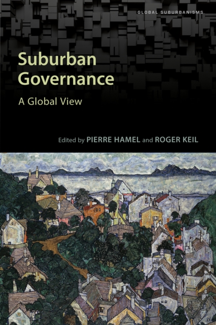 Suburban Governance : A Global View, Paperback / softback Book