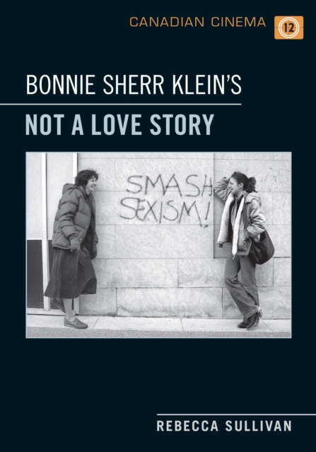 Bonnie Sherr Klein's 'Not a Love Story', PDF eBook