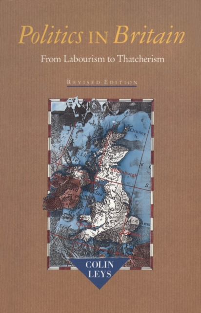 Politics in Britain : From Labourism to Thatcherism, PDF eBook