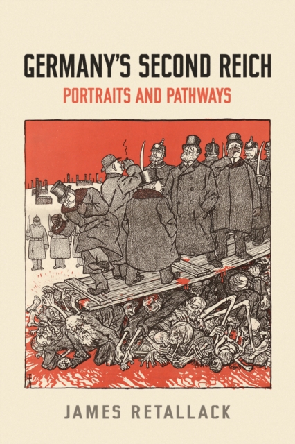 Germany's Second Reich : Portraits and Pathways, EPUB eBook