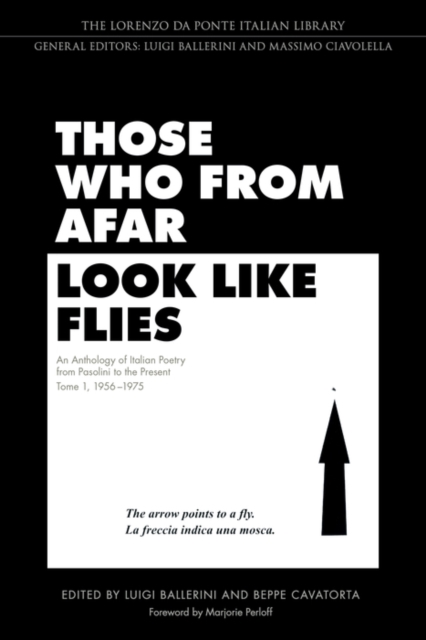 Those Who from Afar Look Like Flies : An Anthology of Italian Poetry from Pasolini to the Present, Tome 1, 1956-1975, PDF eBook