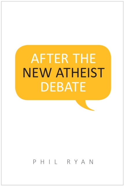 After the New Atheist Debate, Paperback / softback Book