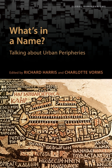 What's in a Name? : Talking about Urban Peripheries, Paperback / softback Book